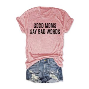 Women's Round Neck Short Sleeve T-Shirt - 'GOOD MOMS SAY BAO WORDS' Slogan Print Casual Summer Tee